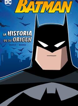 BATMAN: LA HISTORIA DE SU ORIGEN 