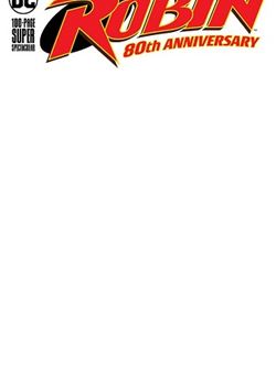Robin 80Th Anniversary 100 Page Super Spectacular Blank Variant Cover (March 2020)