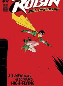 Robin 80Th Anniversary 100 Page Super Spectacular Cover Lee Weeks (March 2020)