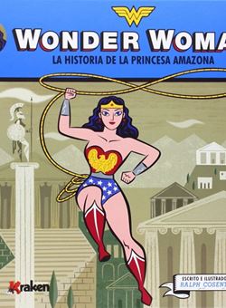 Wonder Woman La Historia de la Princesa Amazona